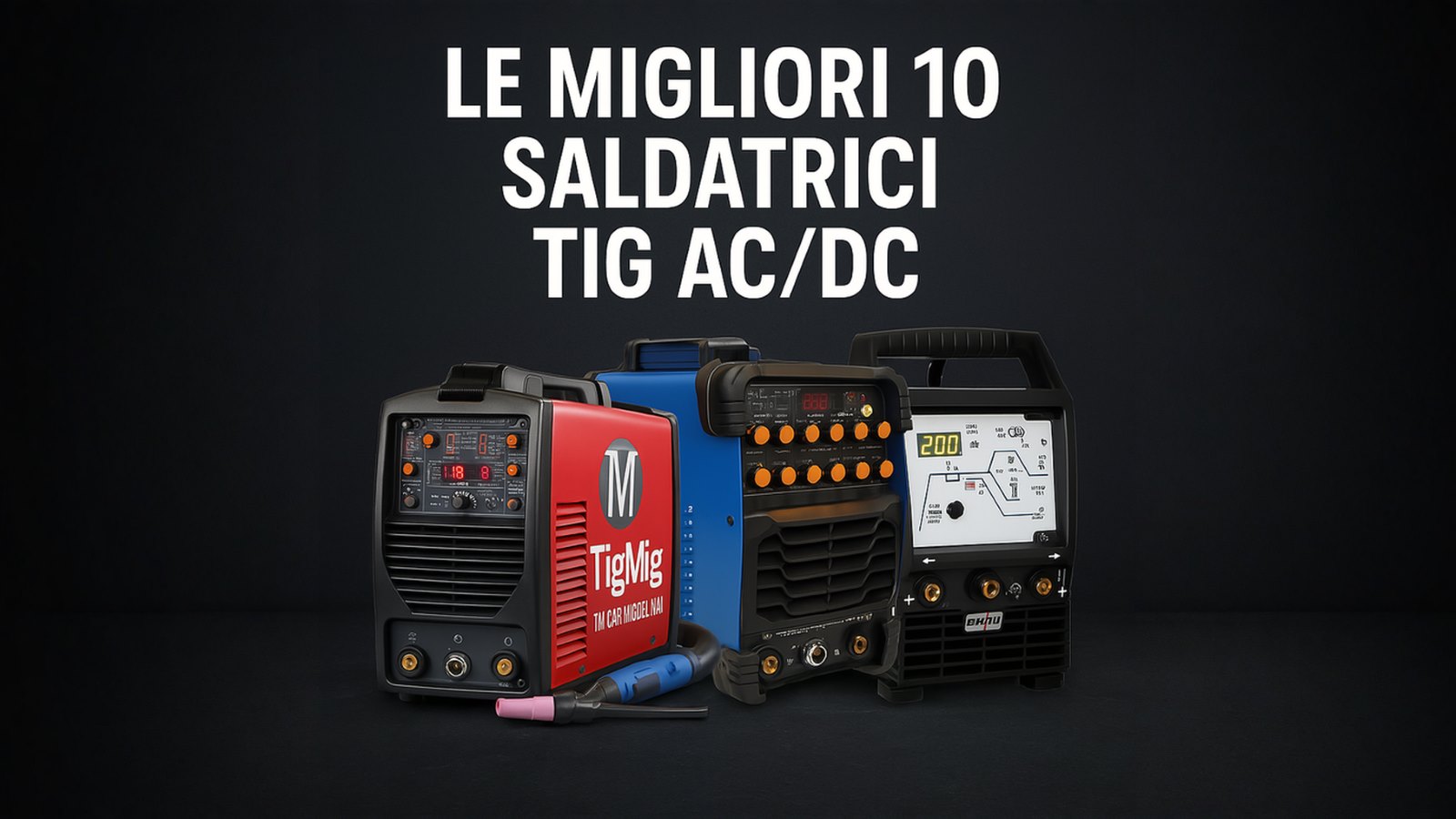 le migliori 10 saldatrici TIG AC DC